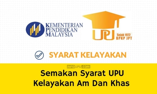 Semakan Syarat Upu Kelayakan Am Dan Khas Online Info Upu