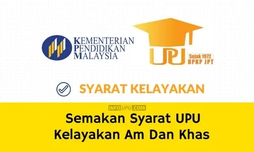 Semakan Syarat UPU Kelayakan Am Dan Khas