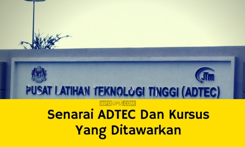 Senarai ADTEC Dan Kursus Yang Ditawarkan - Info UPU