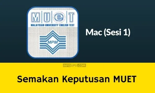 Semakan Keputusan MUET Mac Online Sesi 1