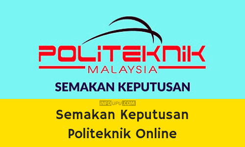 Semakan Keputusan Politeknik 2019 Online (Tawaran Dan Rayuan)