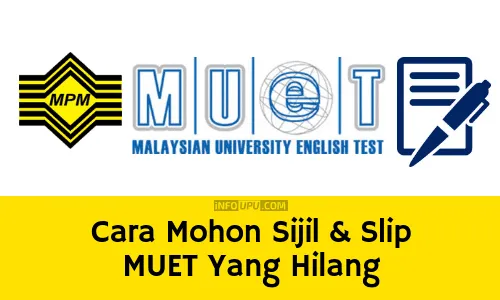 Cara Mohon Semula Sijil MUET Slip Keputusan Yang Hilang