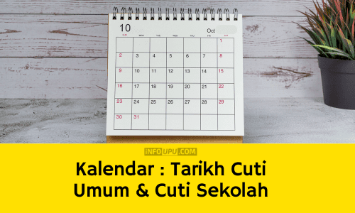 Kalendar tahun ini Tarikh Cuti Umum dan Cuti Sekolah Malaysia