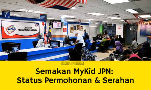 Semakan MyKid JPN Status Permohonan dan Serahan