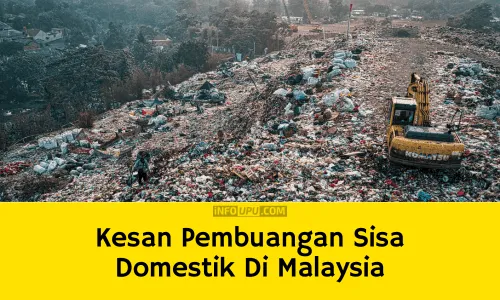 Contoh Karangan Kesan Pembuangan Sisa Domestik Di Malaysia