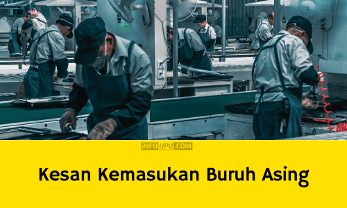 Contoh Karangan Kesan Kemasukan Buruh Asing Terhadap Ekonomi Negara