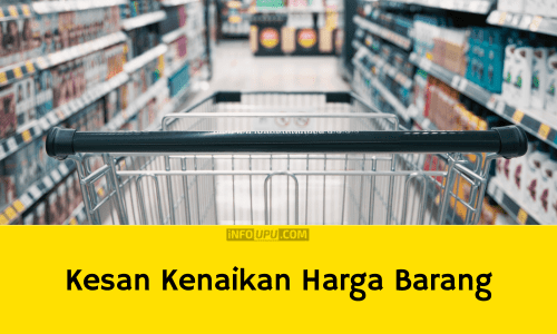 Contoh Karangan Kesan Kenaikan Harga Barang Kepada Rakyat