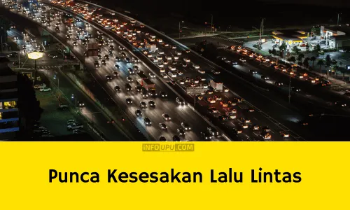 Contoh Karangan Punca Kesesakan Lalu Lintas