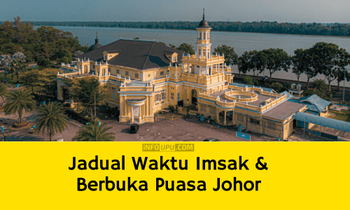 Jadual Waktu Berbuka Puasa Johor Dan Imsak